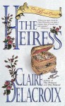 The Heiress (Bride Quest #3) - Claire Delacroix