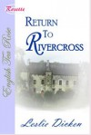 Return To Rivercross - Leslie Dicken