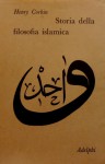 Storia della filosofia islamica. 1. Dalle origini alla morte di Averroè - Henry Corbin