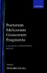 Poetarum Melicorum Graecorum Fragmenta - Malcolm Davies