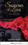 Dunkle Leidenschaft - Shadows of Love (German Edition) - Inka Loreen Minden