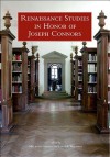 Renaissance Studies in Honor of Joseph Connors, Volumes 1 and 2 - Machtelt Isra?ls, Louis A Waldman