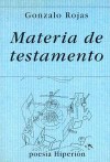 Materia de testamento - Gonzalo Rojas