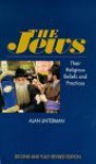 The Jews: Their Religious Beliefs and Practices - Alan Unterman