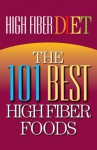 High Fiber Diet: The 101 Best High Fiber Foods - Health Research Staff