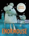 Enormouse - Angie Morgan