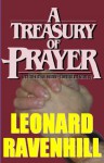 A Treasury of Prayer - E. M. Bounds, Leonard Ravenhill