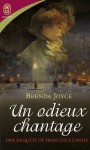 Un odieux chantage (Une enquête de Francesca Cahill, #1) - Brenda Joyce, Catherine Plasait