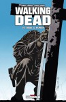 Walking Dead, #15: Deuil & Espoir - Robert Kirkman, Charlie Adlard