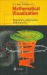 Mathematical Visualization: Algorithms, Applications and Numerics - H.-c. Hege, K. Polthier