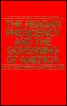 The Reagan Presidency and the Governing of America - Michael Lund