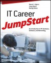 IT Career JumpStart: An Introduction to PC Hardware, Software, and Networking - N. Alpern, Joey Alpern, Randy Muller