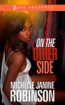 On the Other Side: A Novel - Michelle Janine Robinson