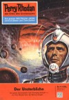 Perry Rhodan 19: Der Unsterbliche (Heftroman): Perry Rhodan-Zyklus "Die Dritte Macht" (Perry Rhodan-Erstauflage) (German Edition) - K.H. Scheer