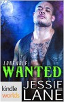 Southern Shifters: Lone Wolf Wanted (Kindle Worlds Novella) - Jessie Lane