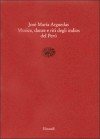 Musica, danze e riti degli Indios del Perù - José María Arguedas, Antonio Melis