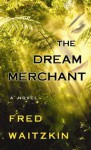 The Dream Merchant - Fred Waitzkin