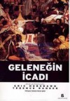 Geleneğin İcadı - Eric J. Hobsbawm, Terence Ranger, Mehmet Murat Şahin