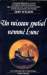 Un Vaisseau spatial nommé Lune - Don Wilson, Anne Damour