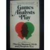 Games Analysts Play - Martin Shepard, Marjorie Lee