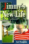 Jimmy's New Life - Earl Thompson