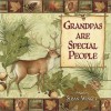 Grandpas Are Special People - Susan Winget