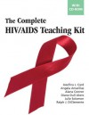 The Complete HIV/AIDS Teaching Kit - Josefina J. Card, Angela Amarillas, Alana Conner, Diana Dull Akers, Julie Solomon, Ralph J. DiClemente