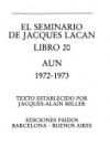 El seminario de Jacques Lacan, Libro 20: Aun, 1972-1973 - Jacques Lacan