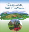 Risti-rästi läbi Eestimaa - Toomas Pääsuke