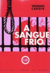 A Sangue Frio - Truman Capote