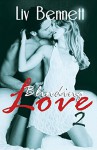 Blinding Love 2 (Blinding Love, Book 2) - Liv Bennett