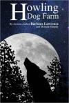 Howling Dog Farm - Barbara Lawrence