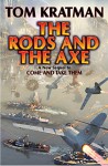 The Rods and the Axe (Carerra Series Book 6) - Tom Kratman