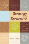 Strategy and Structure: Short Readings for Composition - William J. Kelly