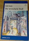 Die verzauberte Stadt - E. Nesbit