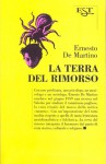 La terra del rimorso. Contributo a una storia religiosa del Sud - Ernesto De Martino