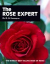 The Rose Expert: The world's best-selling book on roses - D.G. Hessayon