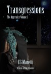 Transgressions: The Apprentice Volume 3 - E.G. Manetti