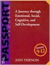 The PASSPORT Program: A Journey through Emotional, Social, Cognitive, and Self-Development/Grades 9-12 - Ann Vernon