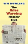 The Giles Wareing Haters' Club - Tim Dowling