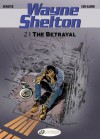 The Betrayal: Wayne Shelton (Volume 2) - Jean Van Hamme, Christian Denayer