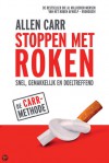 Stoppen met roken - Allen Carr, E. de Mooij