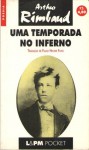 Uma Temporada no Inferno - Arthur Rimbaud, Paulo Hecker Filho