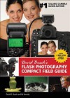 David Busch's Flash Photography Compact Field Guide (David Busch's Digital Photography Guides) - David D. Busch