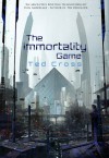 The Immortality Game - Ted Cross