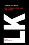 El paraíso de las mujeres (Narrativa) (Spanish Edition) - Blasco Ibáñez, Vicente