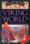 Viking World: A Guide to 11th Century Scandinavia (Sightseers) - Julie Ferris