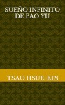 Sueño infinito de Pao Yu - Tsao Hsue-Kin