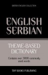 Theme-Based Dictionary British English-Serbian - 3000 Words - Andrey Taranov