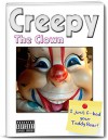 Creepy The Clown: I Just F'ed Your Teddy Bear! (An Adult Children's Book - Very Adult!) - Creepy The Clown, Hillary Clinton